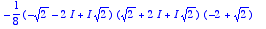 -1/8*(-sqrt(2)-2*I+I*sqrt(2))*(sqrt(2)+2*I+I*sqrt(2...