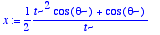 x := 1/2*(t^2*cos(theta)+cos(theta))/t