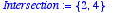 Intersection := {2, 4}