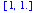 [1, 1.]