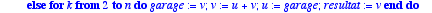 fibo1 := proc (n::integer) local resultat, u, v, k,...