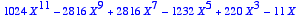 1024*X^11-2816*X^9+2816*X^7-1232*X^5+220*X^3-11*X