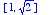 [1, sqrt(2)]