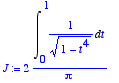 J := 
2*Int(1/(sqrt(1-t^4)),t = 0 .. 1)/Pi