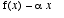 f(x)-alpha*x
