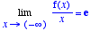 Limit(f(x)/x,x = -infinity) = exp(1)