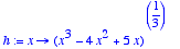 h := proc 
(x) options operator, arrow; (x^3-4*x^2+5...