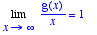 Limit(g(x)/x,x = infinity) = 1