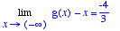 Limit(g(x)-x,x = -infinity) = -4/3