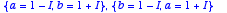 {a = 1-I, b 
= 1+I}, {b = 1-I, a = 1+I}
