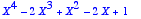 X^4-2*X^3+X^2-2*X+1