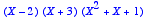 (X-2)*(X+3)*(X^2+X+1)