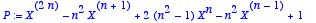 P := 
X^(2*n)-n^2*X^(n+1)+2*(n^2-1)*X^n-n^2*X^(n-1)+...