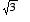 sqrt(3)