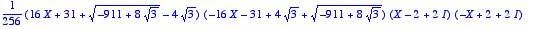 1/256*(16*X+31+sqrt(-911+8*sqrt(3))-4*sqrt(3))*(-16...