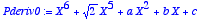 Pderiv0 := 
X^6+sqrt(2)*X^5+a*X^2+b*X+c