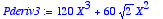 Pderiv3 := 
120*X^3+60*sqrt(2)*X^2