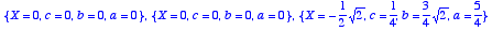 {X = 0, c = 
0, b = 0, a = 0}, {X = 0, c = 0, b = 0,...