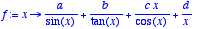 f := proc 
(x) options operator, arrow; a/sin(x)+b/t...
