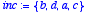 inc := {b, d, 
a, c}