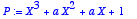 P := 
X^3+a*X^2+a*X+1