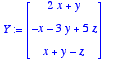 Y := matrix([[2*x+y], [-x-3*y+5*z], [x+y-z]])