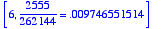 [6, 2555/262144 = .9746551514e-2]
