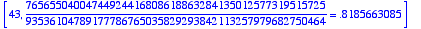 [43, 7656550400474492441680861886328413501257731951...