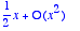 series(1/2*x+O(x^2),x,2)