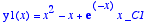 y1(x) = 
x^2-x+exp(-x)*x*_C1