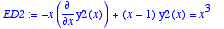 ED2 := 
-x*diff(y2(x),x)+(x-1)*y2(x) = x^3