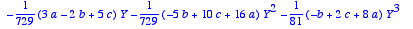 subterfuge 
:= 1/729*(3*a-2*b+5*c)*X-1/729*(-b+5*c-7...