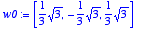 w0 := 
vector([1/3*sqrt(3), -1/3*sqrt(3), 1/3*sqrt(3...