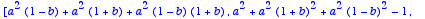 tMM := 
matrix([[a^2+a^2*(1+b)^2+a^2*(1-b)^2-1, a^2*...